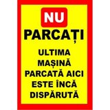 Placuta de interzicere nu parcati masina disparuta